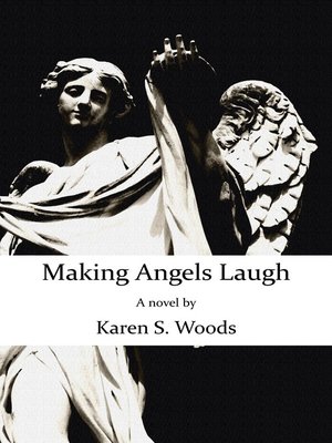 cover image of Making Angels Laugh